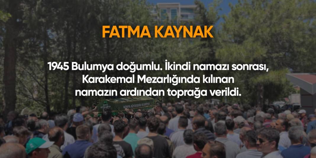 Konya'da bugün vefat edenler | 29 Temmuz 2024 3